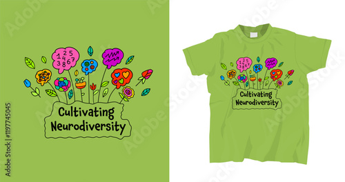 Cultivating neurodiversity. T-shirt motivating print design for neurodiverse people.