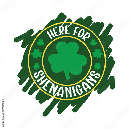 Here for Shenanigans