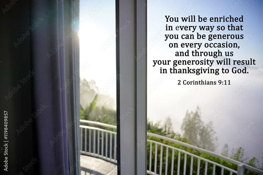 Fototapeta premium Bible verse quote - You will be enriched in every way so that you can be generous on every occasion, and through us your generosity will result in thanksgiving to God. 2 Corinthians 9:11 on room view