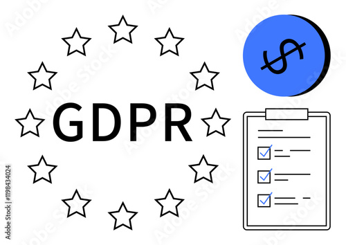 Text GDPR encircled by stars, dollar sign icon, checklist with checkmarks. Ideal for data protection, compliance, regulation, privacy, European law financial penalties security policy. Abstract