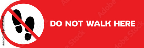 do not walk here sign for templates.