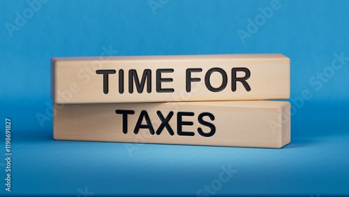 Text TIME FOR TAXES writing in Wooden blocks. Business concept. Wooden cube blocks. Copy space.3D rendering on blue background.