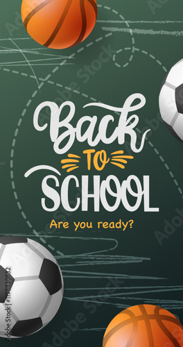 Back to school poster. Welcome Back to school text with soccer ball, basketball for learning flyers lay out collection. Vector illustration