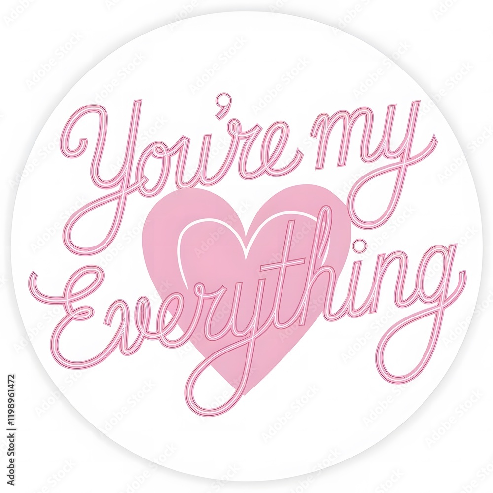 Valentine You're My Everything Valentine You're My Everything