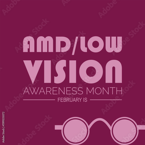February is Amd Low Vision Awareness Month. Vector template Design for banner, greeting card, poster, prints, social media post ,flyer , T shirt with background.