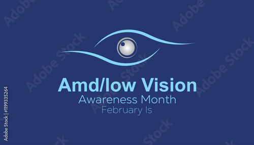 February is Amd Low Vision Awareness Month. Vector template Design for banner, greeting card, poster, prints, social media post ,flyer , T shirt with background.
