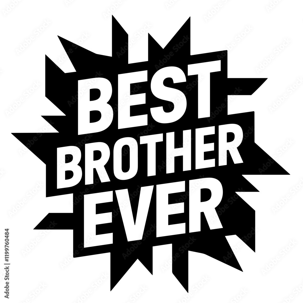 Fototapeta premium Best brother ever vector