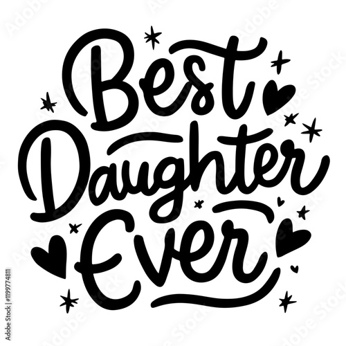 Best daughter ever vector