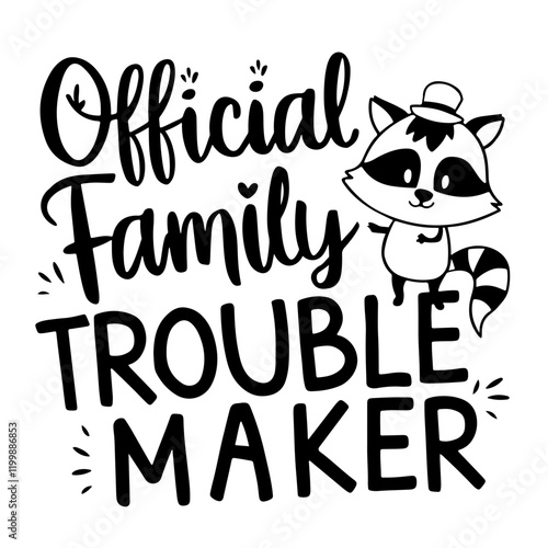 Official family troublemaker vector