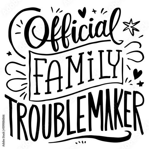 Official family troublemaker vector