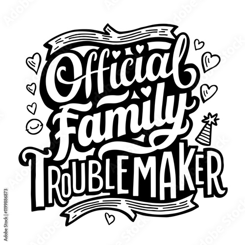 Official family troublemaker vector