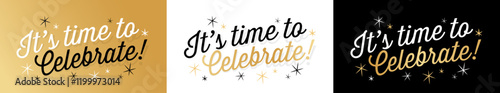 It's time to celebrate