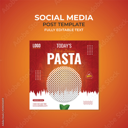 Today's Hot & Delicious Pasta. Social Media Post Design Template for Restaurant marketing ads.