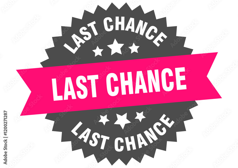 Obraz premium last chance. last chance round pink label isolated on transparent background