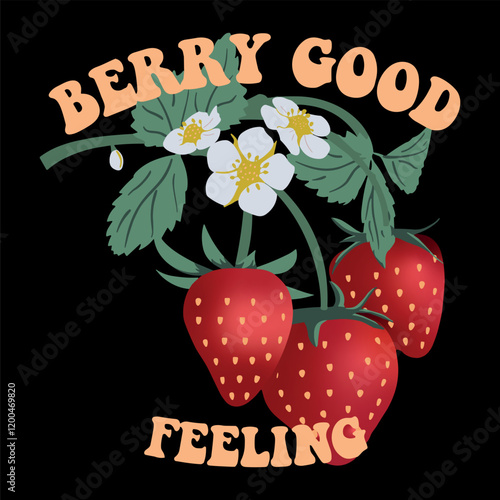 Strawberries and flowers, Berry Good Feeling print design. Natural flowers and strawberry, fruits Composition