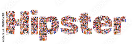 Large group of people forming word Hipster. A concept of modern culture, individuality, creativity, freedom of self-expression, and an unconventional approach. Vector illustration. Not AI generated