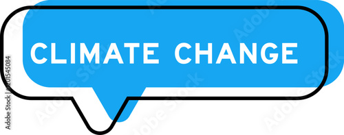 Speech banner and blue shade with word climate change on white background