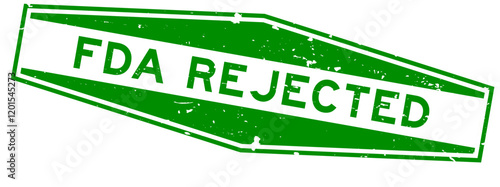 Grunge green FDA rejected word hexagon rubber seal stamp on white background