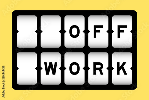 Black color in word off work on slot banner with yellow color background