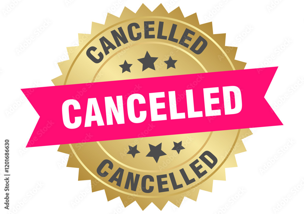 cancelled. cancelled round pink and gold label isolated on transparent background cancelled. cancelled round pink and gold label isolated on transparent background