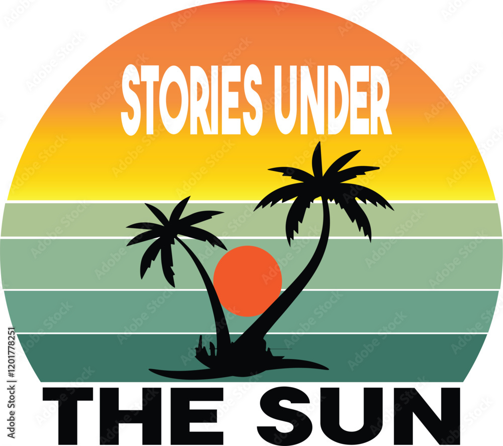 Naklejka premium Stories under the sun t-shirt design