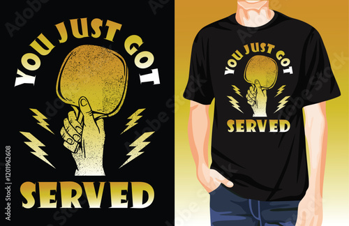 you just got served ping pong t-shirt