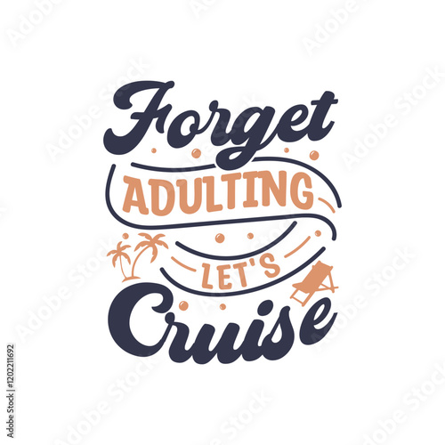 Family Vacation t shirt design, Vacation t shirt design, Cruise t shirt, This design is ideal for prints, t-shirt, mug, poster, and many other tasks, Sail ship anchor, t-shirt print. Sea cruise vector