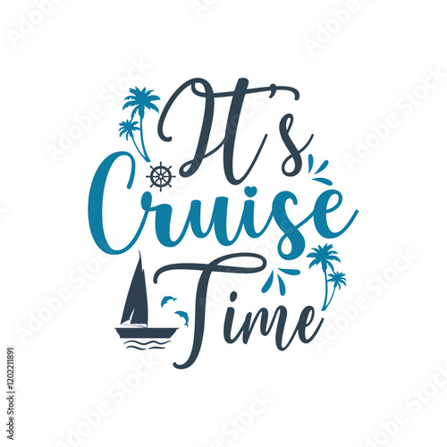Family Vacation t shirt design, Vacation t shirt design, Cruise t shirt, This design is ideal for prints, t-shirt, mug, poster, and many other tasks, Sail ship anchor, t-shirt print. Sea cruise vector
