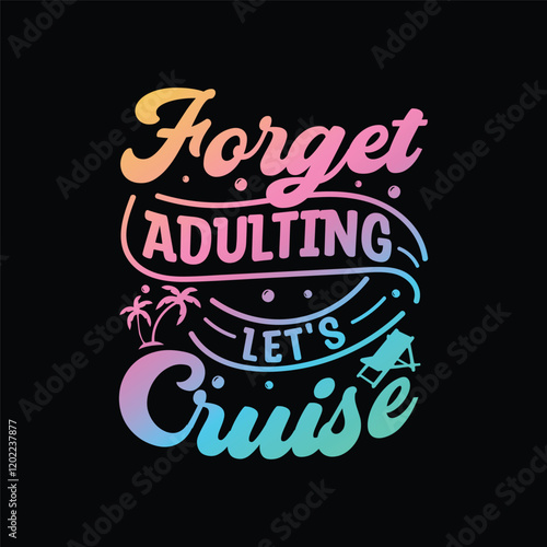 Family Vacation t shirt design, Vacation t shirt design, Cruise t shirt, This design is ideal for prints, t-shirt, mug, poster, and many other tasks, Sail ship anchor, t-shirt print. Sea cruise vector