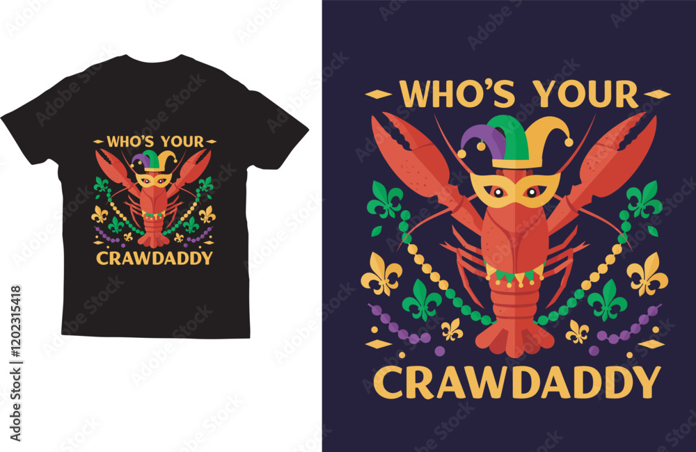 Who's your crawdaddy typography mardi gras t shirt design Who's your crawdaddy typography mardi gras t shirt design