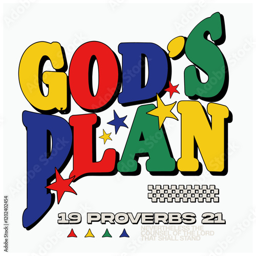 gods plan retro plans Christian streetwear style typography design	