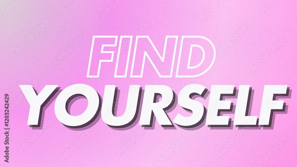 Motivational quote, inspirational, positive, empowering, bright, wisdom, grainy pink gradient, FIND YOURSELF
Motivational quote, inspirational, positive, empowering, bright, wisdom, grainy pink gradient, FIND YOURSELF