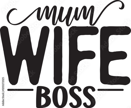 Mum Wife Boss