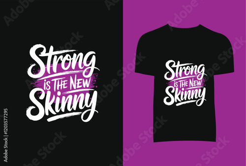 Strong is The New skinny Calligraphy T-Shirt Design