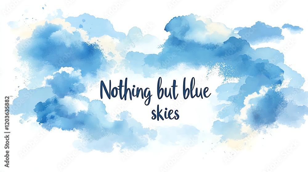 Abstract watercolor clouds with blue tones and inspirational text. Abstract watercolor clouds with blue tones and inspirational text.