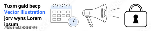 Calendar with clock signifying scheduling, loudspeaker representing communication, padlock symbolizing security. Ideal for marketing, planning, announcements, privacy, security, communication