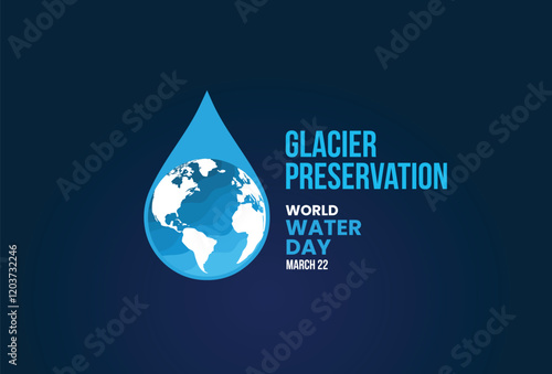 World Water Day Concept. glacier preservation. Saving water and glacier preservation concept- Environment day and earth day.