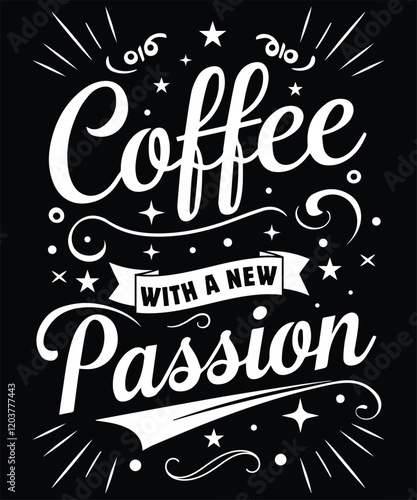 Coffee with a new passion graphic design