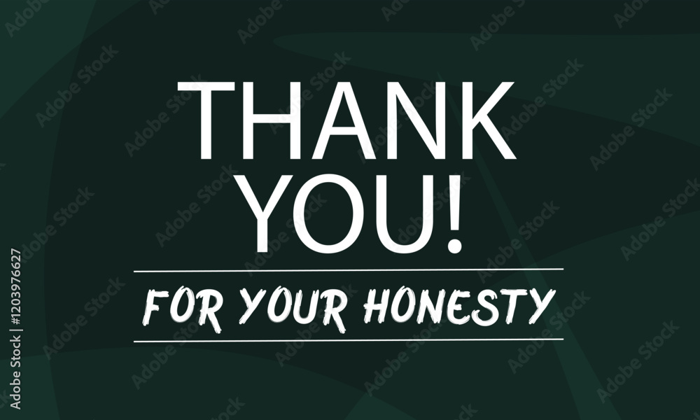 Fototapeta premium Thank you for your honesty