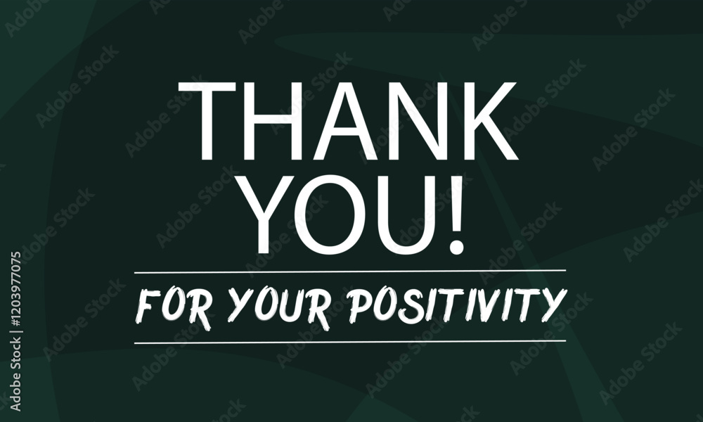 Fototapeta premium Thank you for your positivity