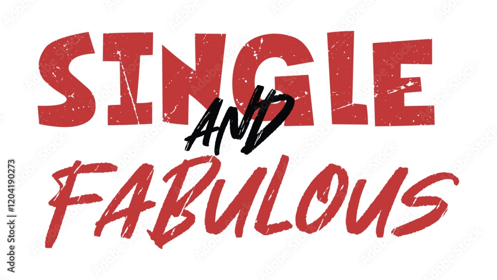 Single and Fabulous Typography Design Single and Fabulous Typography Design