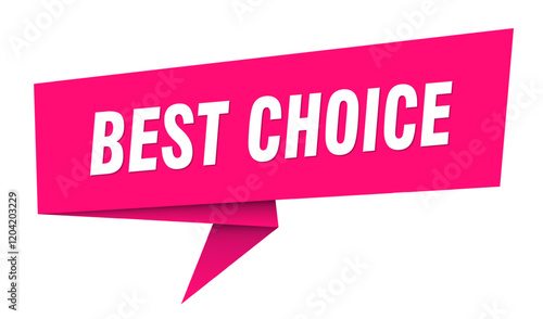 best choice banner. best choice speech bubble, label, sticker, sign template