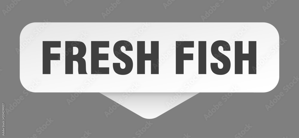 fresh fish sticker. fresh fish sign isolated on gray background fresh fish sticker. fresh fish sign isolated on gray background