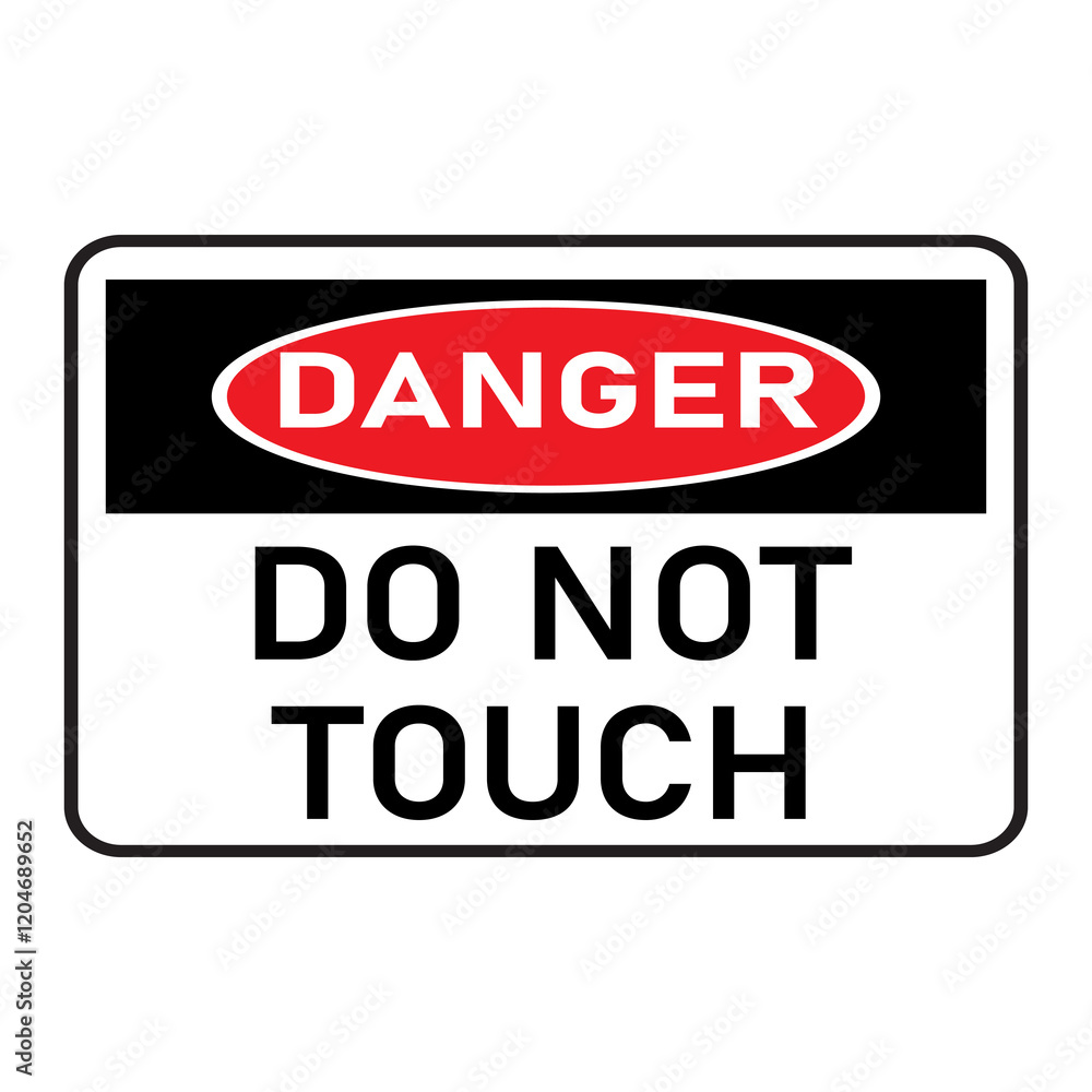 Danger Do Not Touch Warning Signage Danger Do Not Touch Warning Signage