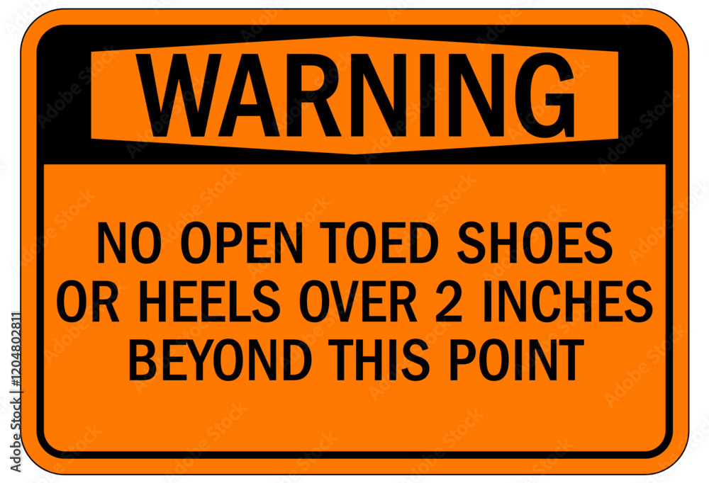 Closed toe shoes are required sign no open toed shoes Closed toe shoes are required sign no open toed shoes