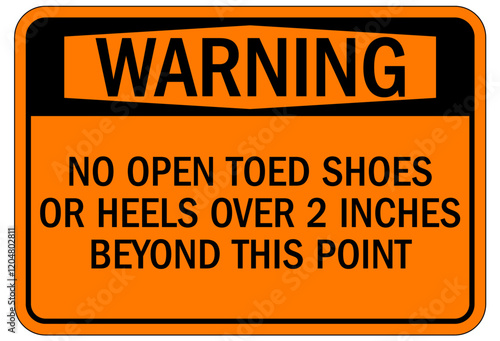 Closed toe shoes are required sign no open toed shoes