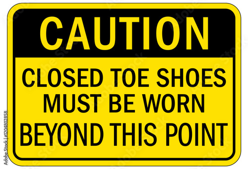 Closed toe shoes are required sign