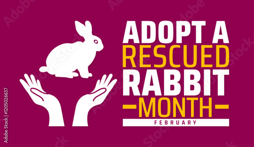 Adopt a Rescued Rabbit Month background banner or poster design template. observed every year in February. Holiday concept. Use to any Template, card, poster, placard, template.