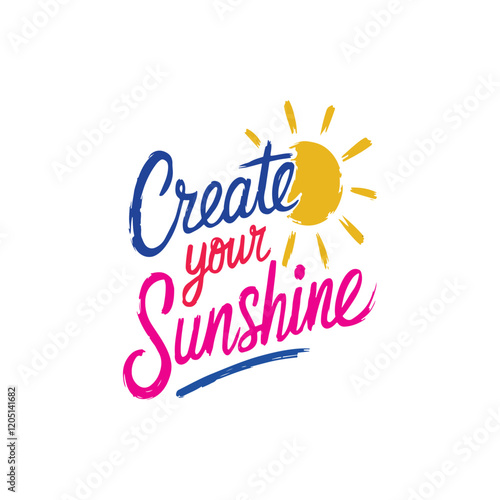 typography create your sunshine