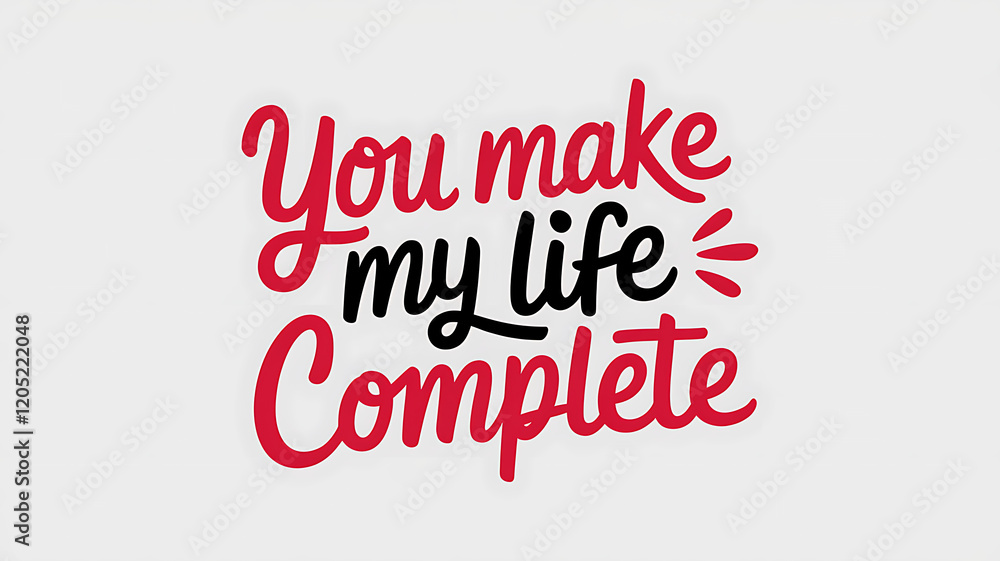 you make my life complete you make my life complete